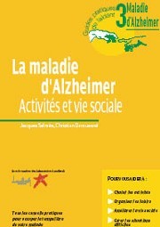 Alzheimer : un nouveau guide sur les activités et la vie sociale vient de sortir Alzheimer : un nouveau guide sur les activités et la vie sociale vient de sortir