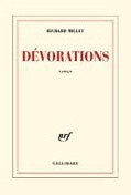 Dévorations de Richard Millet : l’harmonie d’une langue Dévorations de Richard Millet : l’harmonie d’une langue