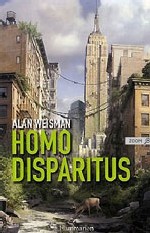 Homo disparitus d’Alain Weisman : mesurer la grandeur humaine Homo disparitus d’Alain Weisman : mesurer la grandeur humaine