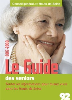 Le conseil général des Hauts-de-Seine édite un guide à destination des seniors Le conseil général des Hauts-de-Seine édite un guide à destination des seniors