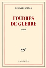 Foudres de guerre de Benjamin Berton : le club dézingue Foudres de guerre de Benjamin Berton : le club dézingue
