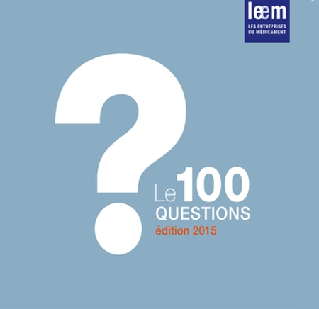 Les 100 questions sur le médicament : tout savoir ! Les 100 questions sur le médicament : tout savoir !