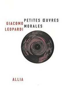 Petites œuvres morales de Giacomo Léopardi : c’est le jour et l’ennui Petites œuvres morales de Giacomo Léopardi : c’est le jour et l’ennui
