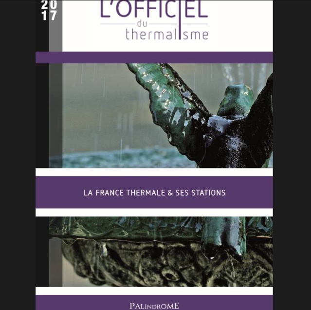 Sortie de l'Officiel du Thermalisme 2017 Sortie de l'Officiel du Thermalisme 2017