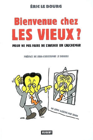 Bienvenue chez les vieux Bienvenue chez les vieux