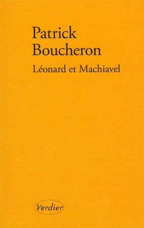 Léonard et Machiavel Léonard et Machiavel