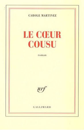 Le cœur cousu de Carole Martinez : les contes de l’amère loi Le cœur cousu de Carole Martinez : les contes de l’amère loi