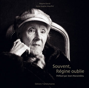 Souvent, Régine oublie… : un témoignage drôle et émouvant sur Alzheimer Souvent, Régine oublie… : un témoignage drôle et émouvant sur Alzheimer