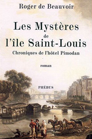 Les Mystères de l’Ile Saint-Louis de Roger de Beauvoir : chroniques des années de fraise