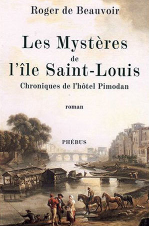 Les Mystères de l’Ile Saint-Louis de Roger de Beauvoir : chroniques des années de fraise Les Mystères de l’Ile Saint-Louis de Roger de Beauvoir : chroniques des années de fraise