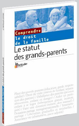Le statut des grands-parents Le statut des grands-parents