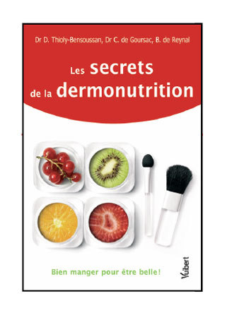 Les secrets de la dermonutrition, DR Les secrets de la dermonutrition, DR