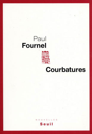 Courbatures de Paul Fournel, DR