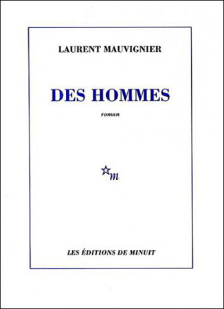 Des hommes de Laurent Mauvignier, DR