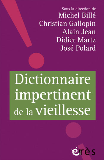 Dictionnaire impertinent de la vieillesse