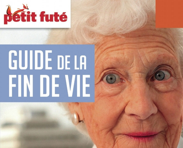 Le Petit Futé Guide de la fin de vie 2018 Le Petit Futé Guide de la fin de vie 2018