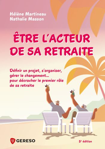 Etre l'acteur de sa retraite (livre)