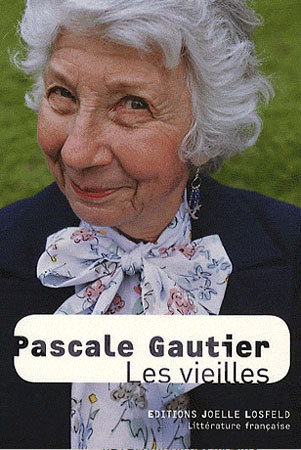 Les vieilles de Pascale Gautier, DR