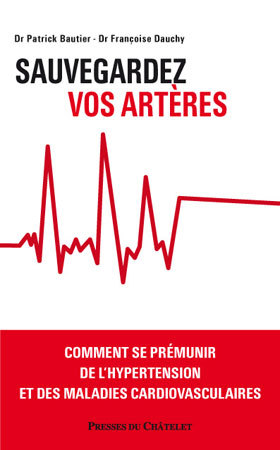 Sauvegardez vos artères Sauvegardez vos artères