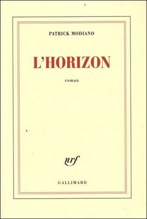 L'horizon de Patrick Modiano L'horizon de Patrick Modiano