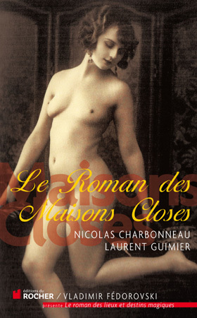 Le roman des maisons closes Le roman des maisons closes