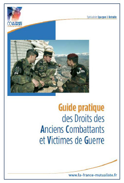 Droits des anciens combattants et victimes de guerre : la France Mutualiste publie un guide pratique Droits des anciens combattants et victimes de guerre : la France Mutualiste publie un guide pratique