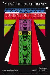 L'Orient des femmes vu par Christian Lacroix au Musée du quai Branly jusqu'au 15 mai 2011