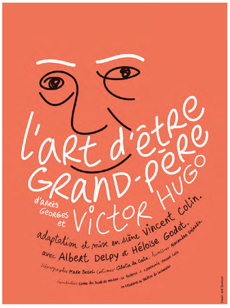 L’art d’être grand-père de Victor Hugo : au Lucernaire à Paris jusqu’au 8 mai 2011