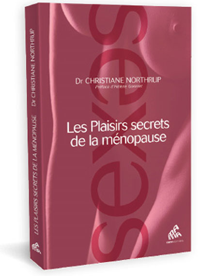 Les plaisirs secrets de la ménopause Les plaisirs secrets de la ménopause