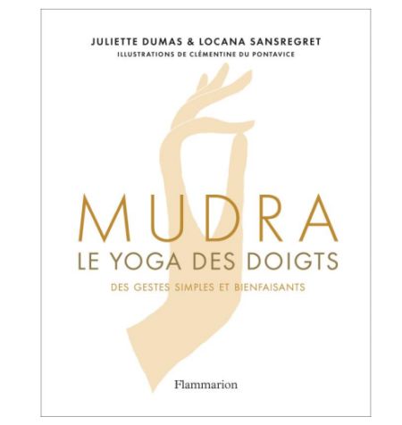 Mudra : le yoga des doigts