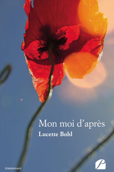 Mon moi d'après de Lucette Bohl : témoignage touchant d'un combat contre le cancer