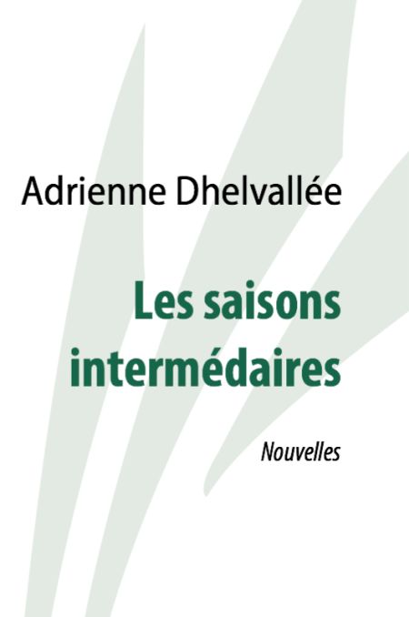 Les saisons intermédiaires Les saisons intermédiaires