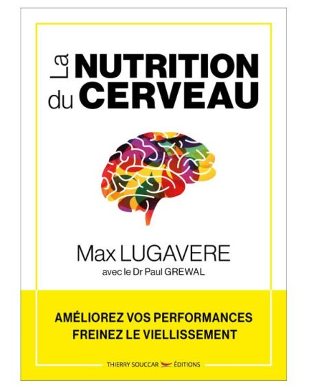 La nutrition du cerveau de Max Lugavere