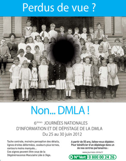 DMLA : les 6émes Journées Nationales d’Information et de Dépistage du 25 au 30 juin 2012 DMLA : les 6émes Journées Nationales d’Information et de Dépistage du 25 au 30 juin 2012