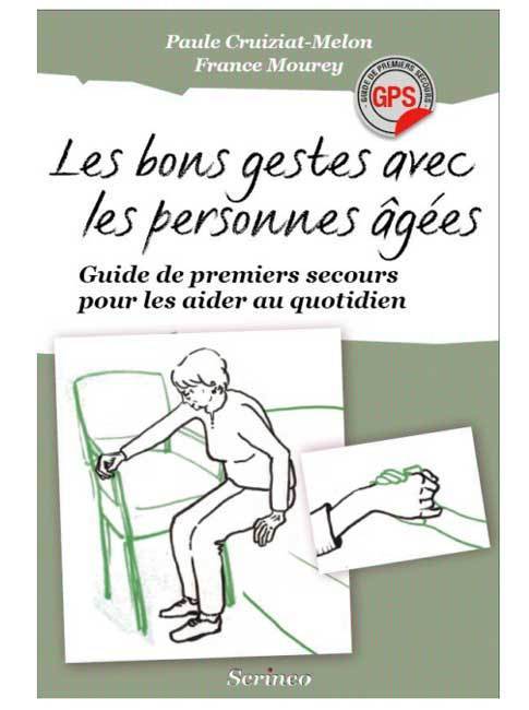 Les bons gestes avec les personnes âgées : guide de premiers secours pour les aider au quotidien