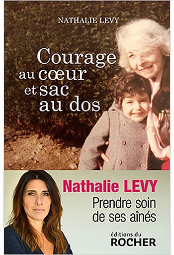 Courage au coeur et sac au dos : le livre-témoignage de Nathalie Levy sur la vie des aidants Courage au coeur et sac au dos : le livre-témoignage de Nathalie Levy sur la vie des aidants