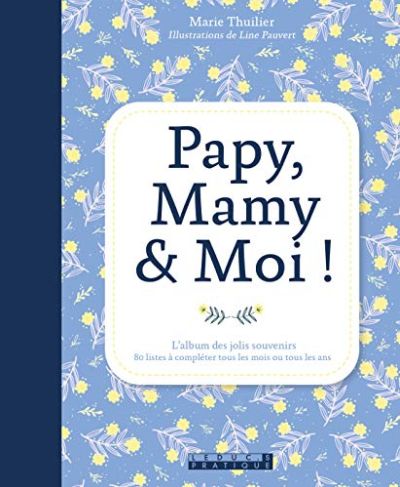 Papy, mamy & moi copyright édition Lecuc.s Papy, mamy & moi copyright édition Lecuc.s