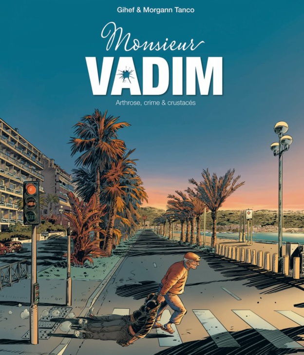 Mr Vadim : quand un légionnaire retraité et arthritique reprend du service (BD)