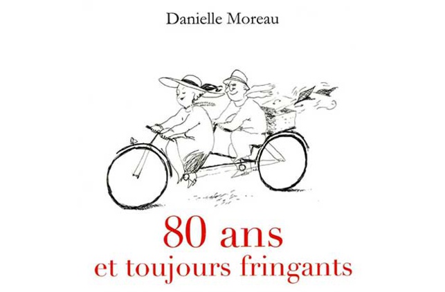 80 ans et toujours fringants de Danielle Moreau (livre)