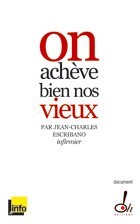 On achève bien nos vieux de Jean-Charles Escribano On achève bien nos vieux de Jean-Charles Escribano