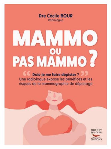Mammo ou pas mammo ? par le Dr Cécile Bour (livre)