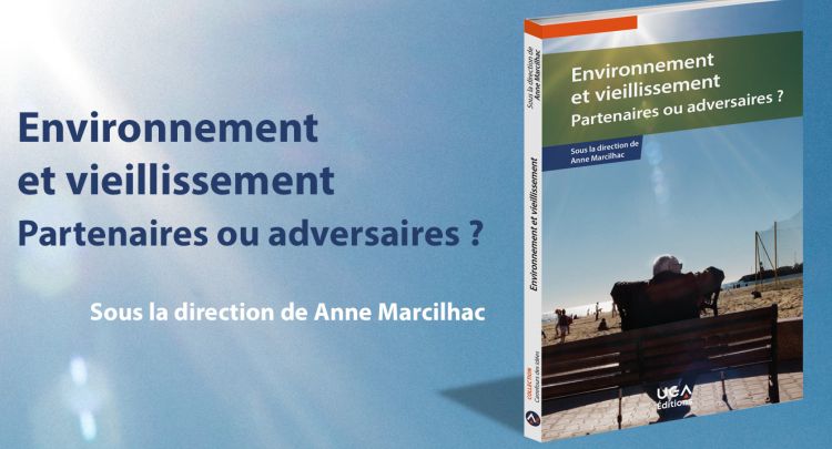 Environnement et vieillissement : partenaires ou adversaires (livre)