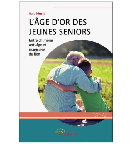 L'âge d'or des jeunes seniors : un essai sur le regard de la société sur les seniors