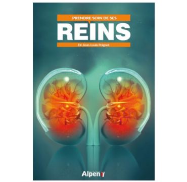 Prendre soin de ses Reins : livre du Dr. Jean-Louis Poignet Prendre soin de ses Reins : livre du Dr. Jean-Louis Poignet