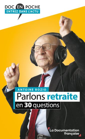 Parlons retraite en trente questions d'Antonio Bozio (livre)