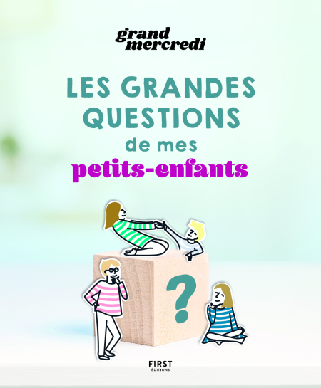 Les grandes questions de mes petits-enfants de Sophie Gallet (livre)