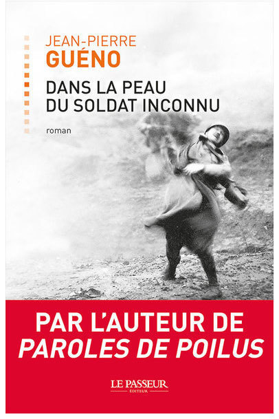Dans la peau du Soldat inconnu Dans la peau du Soldat inconnu