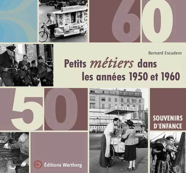 Petits métiers dans les années 1950 et 1960