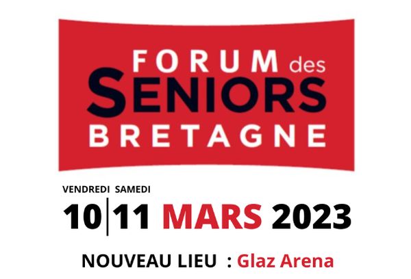 Rennes : 5ème édition du Forum des Seniors Bretagne les 10 et 11 mars 2023 à Rennes