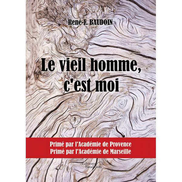 Le vieil homme, c'est moi Le vieil homme, c'est moi